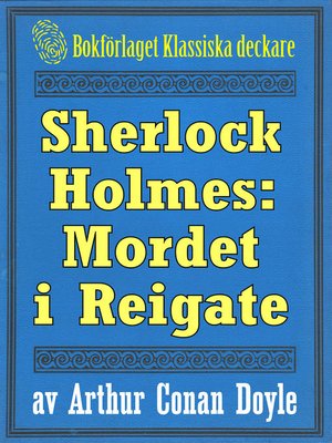 cover image of Sherlock Holmes: Äventyret med mordet i Reigate